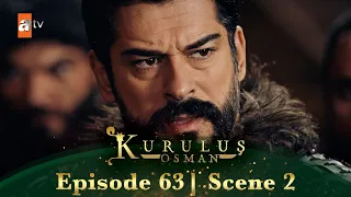 Kurulus Osman Urdu | Season 5 Episode 63 Scene 2 I Tumhaara sar utarne ke waqt aa gaya hai!