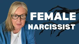 The Female Narcissist Traits and Behaviors