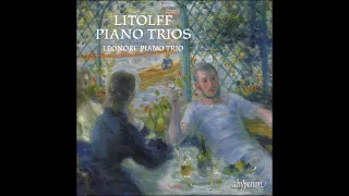 Litolff: Piano Trios Nos 1 & 2