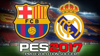 Pro Evolution Soccer 2017 FC Barcelona vs Real Madrid (1080p 60fps)