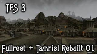 TES 3 Morrowind. Fullrest + Tamriel Rebuilt 01