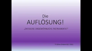 Auflösung des Rätsels zum AB "Entdecke ungewöhnliche Instrumente!"