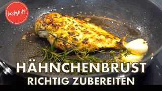 HÄHNCHENBRUST zubereiten | 3 geniale Rezepte, um Hähnchenbrustfilet saftig zu braten!