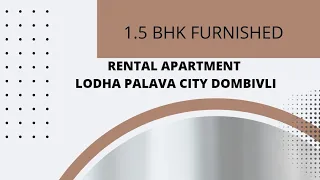 1.5 BHK furnished flat for rent in Casa Rio Lodha Palava City 8779715363