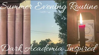 Summer Evening Routine~Dark Academia Inspired