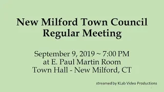 Sept 9, 2019 - New Milford Town Council Meeting