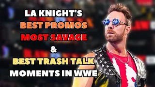 LA Knight's Best Promos, Most Savage & Best Trash Talk Moments in WWE Compilation