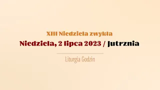 #Jutrznia | 2 lipca 2023