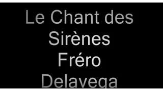 Le chant des Sirènes Frero Delavega Paroles