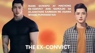 The Ex-Convict | Full Story | BL Story | Tagalog Love Story