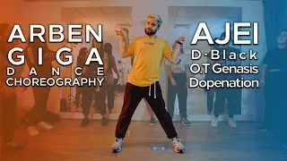 D-Black x O.T Genasis x Dopenation - AJEI || Dance Choreography || Arben Giga || Not Just Hip Hop