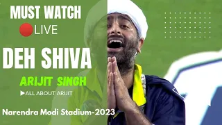 Deh Shiva || Arijit Singh live in Narendra Modi Stadium... ❤ IPL Opening Ceremony 2023 @JioCinema