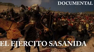 El Ejercito Sasanida|Caracteristicas y Formación|Documental|Español