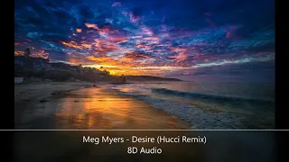 Meg Myers - Desire (Hucci Remix) 8D Audio (Wear Headphones)