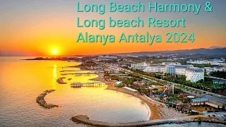 Long Beach Harmony & Longh Beach Resort Alanya Antalya 2024
