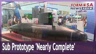 Domestically made sub prototype nearing completion: shipbuilder