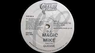 D.J. Magic Mike - Magic Mike Cutz The Record (Club Mix) & Breathing Bass (Cheetah Records 1988) #dj