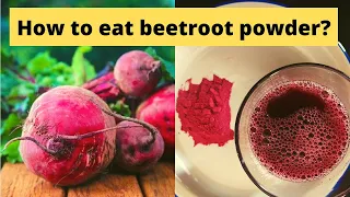 How to consume beetroot powder? Who should avoid it? Benefits of beetroot powder