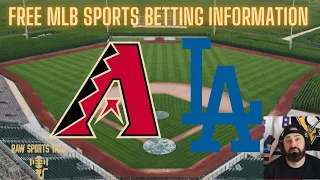 Arizona Diamondbacks VS Los Angeles Dodgers￼ 4/25/22 FREE MLB Sports betting info & predictions