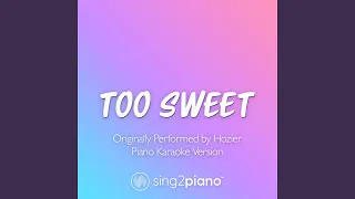 Too Sweet (Originally Performed by Hozier)