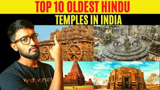 Top 10 Oldest Surviving Hindu Temples In India