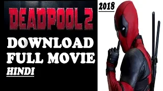 How to download l Deadpool 2 Full movie  l in hindi HD 2018 l
