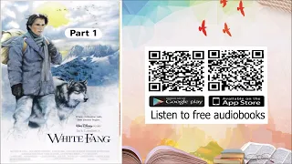 [Audiobook] White Fang  - Part 1