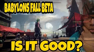 BABYLONS FALL IS FUN! HOWEVER... (BETA IMPRESSIONS)