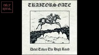 Traitors Gate - Devil Takes The High Road (Full Album)