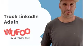 Track LinkedIn Ads in Wufoo Forms