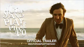 Shut Up And Play The Piano (2019) | Official Trailer HD