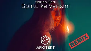 Marina Satti - Spirto ke Venzini (Arkitekt Remix)