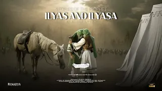 The sad story of Prophet ILYAS and ILYASA