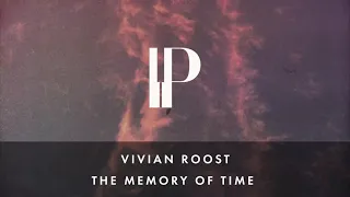 Vivian Roost - The Memory of Time