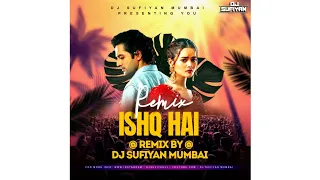 Ishq Hai Ost | Remix | Rahat Fateh Ali Khan | Danish Taimoor | Minal Khan | Dj Sufiyan Mumbai |