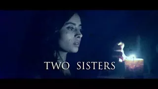 TWO SISTERS | HORROR SHORT FILM