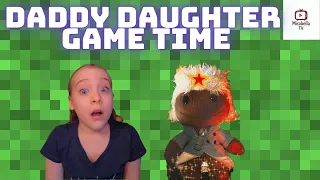 Daddy Daughter Game Time! - Minecraft Little Big Planet Mash Up!