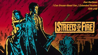 I Can Dream About You [Extended Version] - Dan Hartman - Streets Of Fire