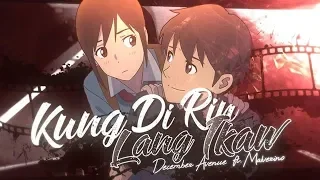 [AMV] Kung Di Rin Lang Ikaw