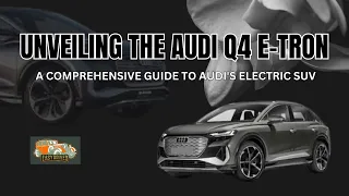 Audi Q-4ET Unveiled: Electric Revolution Redefines Driving Expectations