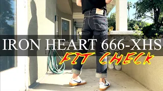 Iron Heart 666-XHS | Fit Check | 25oz extra heavy selvedge denim