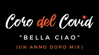 Bella Ciao - Un anno dopo Mix - Coro del Covid Siena - 25 aprile 2021