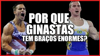 POR QUE GINASTAS TEM BICEPS TÃO GRANDES!?