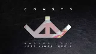 Coasts - Modern Love (Lost Kings Remix)