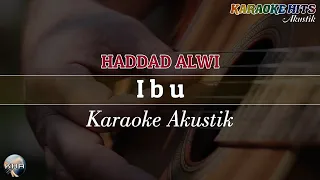 HADDAD ALWI Ibu (Karaoke Akustik/Akustik Karaoke) Karaoke Hits Akustik