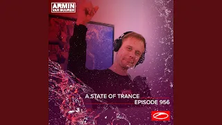 A State Of Trance (ASOT 956) (Coming Up, Pt. 4)