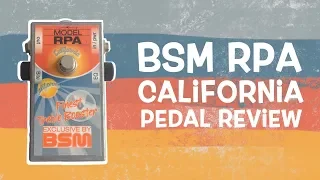 BSM RPA California Special Booster Review (Sound like Ritchie Blackmore)