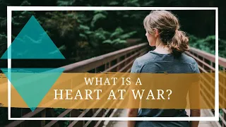 What Is A Heart At War? || Wilderness Therapy at Anasazi Foundation