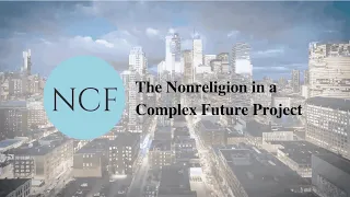 Intro to the Nonreligion in a Complex Future Project