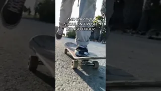 Why Skaters DON’T Push Mongo